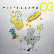 microdendy 03: exotic-lemon pineapple