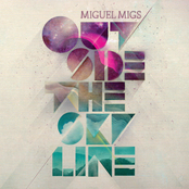 Miguel Migs: Outside the Skyline