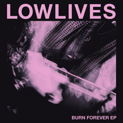 Lowlives: Burn Forever - EP