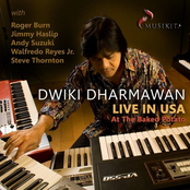 Dwiki Dharmawan: Live in USA (feat. Roger Burn, Jimmy Haslip, Andy Suzuki, Walfredo Reyes Jr., Steve Thornton) [Live at Baked Potato, North Hollywood California]