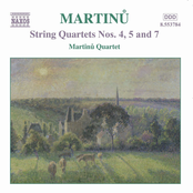 Martinů: String Quartets Nos. 4, 5 and 7