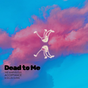 The Marvelous Acceptance: Dead to Me