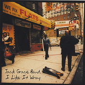 Jack Grace Band: I Like It Wrong