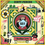 Dirty Fences: Goodbye Love