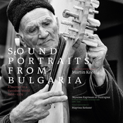 Sound Portraits from Bulgaria: A Journey to a Vanished World