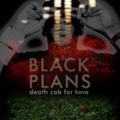 Death Cab for HOVA: Black Plans