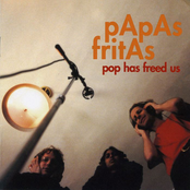 People Tell Me Not To Worry by Papas Fritas