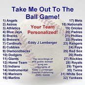Take Me Out To The Ball Game! - Your Team Personalized!