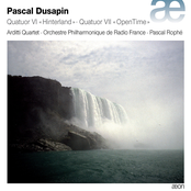 Dusapin: Quatuor Vl "Hinterland" & Quatuor Vll "OpenTime"