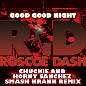 Roscoe Dash: Good Good Night