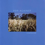 Coalesced by For Against