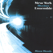 New York Ska Jazz Ensemble: Minor Moods