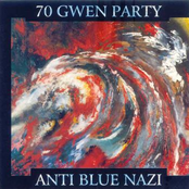 Anti Blue Nazi by 70 Gwen Party