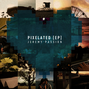 Jeremy Passion: Pixelated - EP