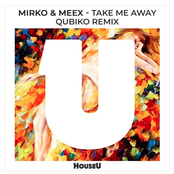 Take Me Away (Qubiko Remix)