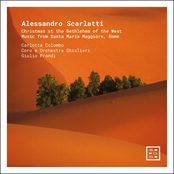 Alessandro Scarlatti: Christmas at the Bethlehem of the West. Music from Santa Maria Maggiore, Rome.