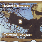 Tangled Routes & Criminal Chutes
