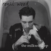 Of Milkweed by Royal Wood