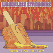 Wreckless Strangers: Orange Sky Dream