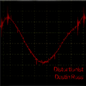 Dustin Ross: Distortionist