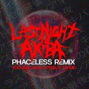 You Are Dead Pixels To Me (Phaceless Remix)