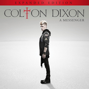 Colton Dixon: A Messenger (Expanded Edition)