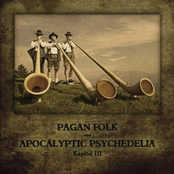 Pagan Folk Und Apocalyptic Psychedelia - Kapitel III