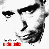Michel Solis - 'Feel Better Know'  5"MCD