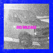 Big Mileage