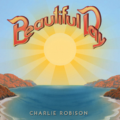 Charlie Robison: Beautiful Day