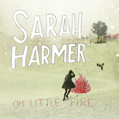 Sarah Harmer: Oh Little Fire