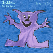 Jackson, You Are Dying