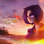 Run Away With You