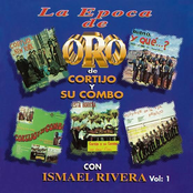 La Epoca de Oro de Cortijo y Su Combo Con Ismael Rivera, Vol. 1
