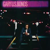 Gary U. S. Bonds: Dedication