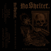 No Shelter. - Remission/Resolve