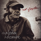 Not Forgotten by Malcolm Holcombe