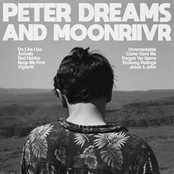 Peter Dreams: Peter Dreams and MOONRIIVR