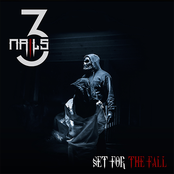 Set For The Fall: Three Nails