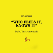 Who Feels It, Knows It Dub / Instrumentals