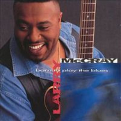 Larry McCray: Born to Play the Blues