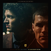 For King & Country: RUN WILD. LIVE FREE. LOVE STRONG. (Deluxe Anniversary Edition)