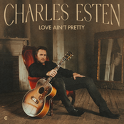 Charles Esten: Love Ain't Pretty