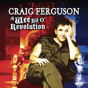 Craig Ferguson: A Wee Bit O' Revolution