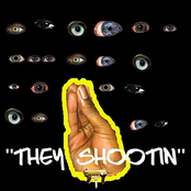 They Shootin'