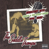 The Saddle Tramps: Greatest Hits Round 1: The Early Years