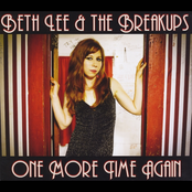 Beth Lee & The Breakups: One More Time Again