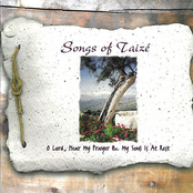 Songs of Taizé - O Lord, Hear My Prayer & My Soul Is at Rest