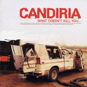 Candiria: What Doesn't Kill You...