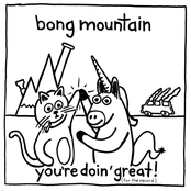 Bong Mountain: You're Doin' Great! (For The Record)